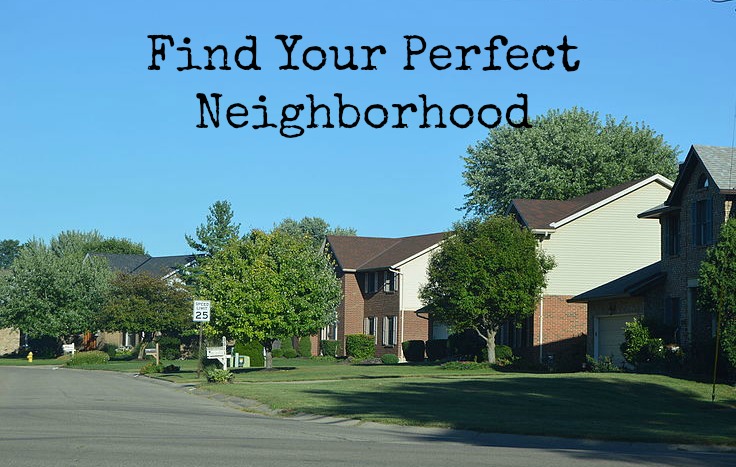 Step 3 of Buying a Home- Find a Neighborhood