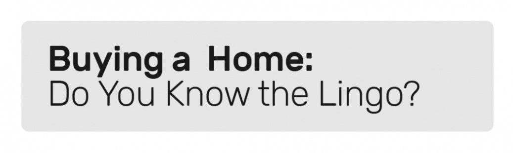 Buying a Home in Huber Heights: Do You Know the Lingo? [INFOGRAPHIC]
